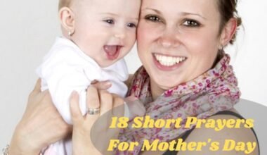 18 Short Prayers For Mother's Day