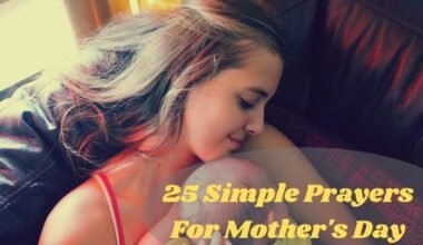 25 Simple Prayers For Mother's Day