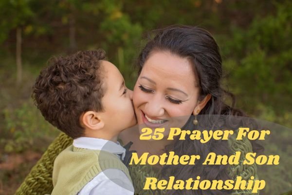 Prayer For Mother And Son Relationship