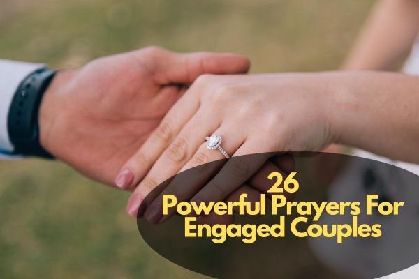 Prayers For Engaged Couples