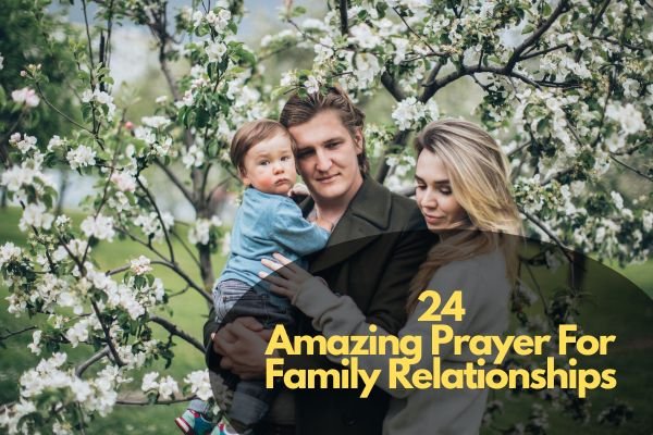 Prayer For Family Relationships