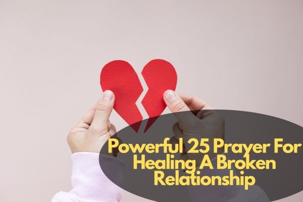 Prayer For Healing A Broken Relationship