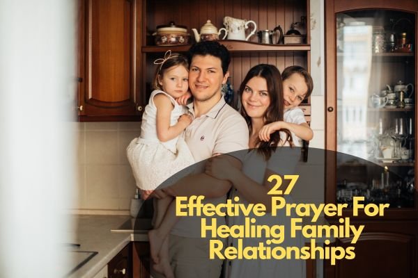 Prayer For Healing Family Relationships