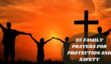 Family Prayers For Protection And Safety Combined