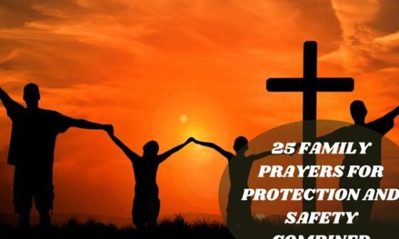 Family Prayers For Protection And Safety Combined