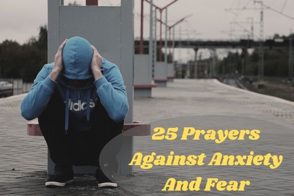 Prayers Against Anxiety And Fear