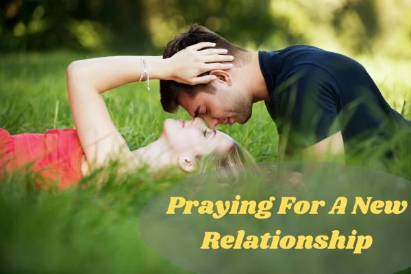 Praying For A New Relationship