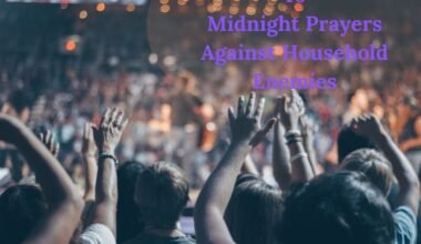 Midnight Prayers Against Household Enemies