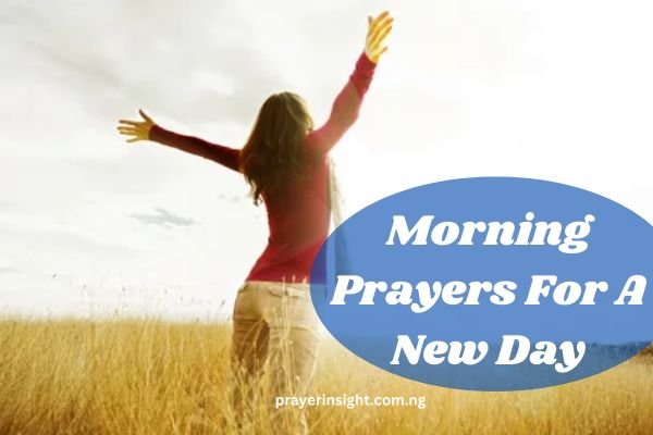 Morning Prayers For A New Day