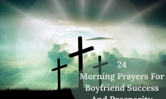 Morning Prayers For Boyfriend Success And Prosperity