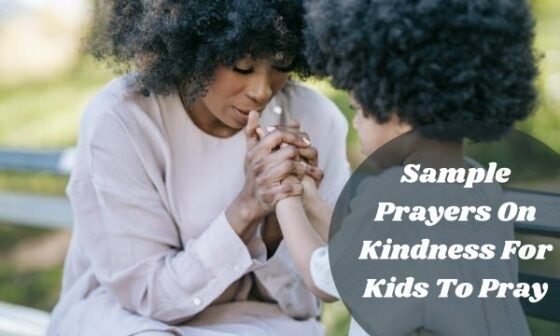 Sample Prayers On Kindness For Kids To Pray