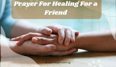 Prayer For Healing For a Friend