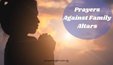 Prayers Against Family Altars