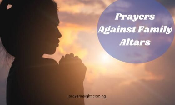 Prayers Against Family Altars