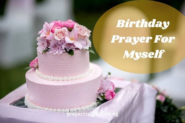 Birthday Prayer For Myself