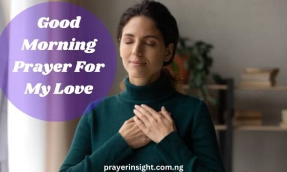 Good Morning Prayer For My Love​