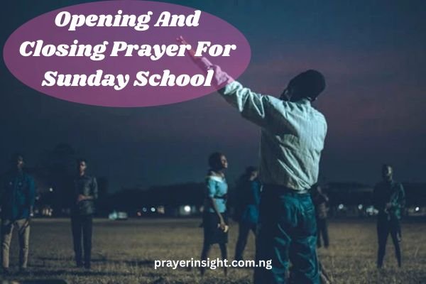 Opening And Closing Prayer For Sunday School