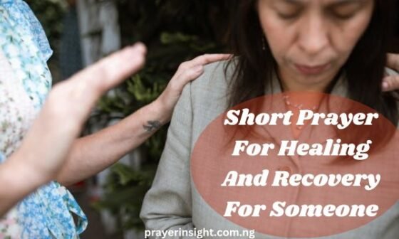 Short Prayer For Healing And Recovery For Someone