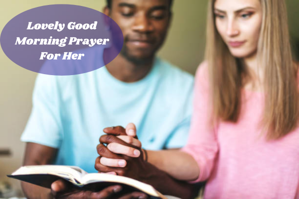 Lovely Good Morning Prayer For Her