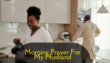 Morning Prayer For My Husband​