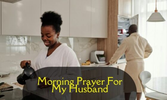 Morning Prayer For My Husband​
