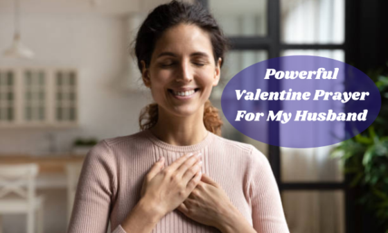 Powerful Valentine Prayer For My Husband